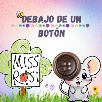 Debajo de un botón by Miss Rosi