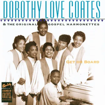 Get On Board by Dorothy Love Coates