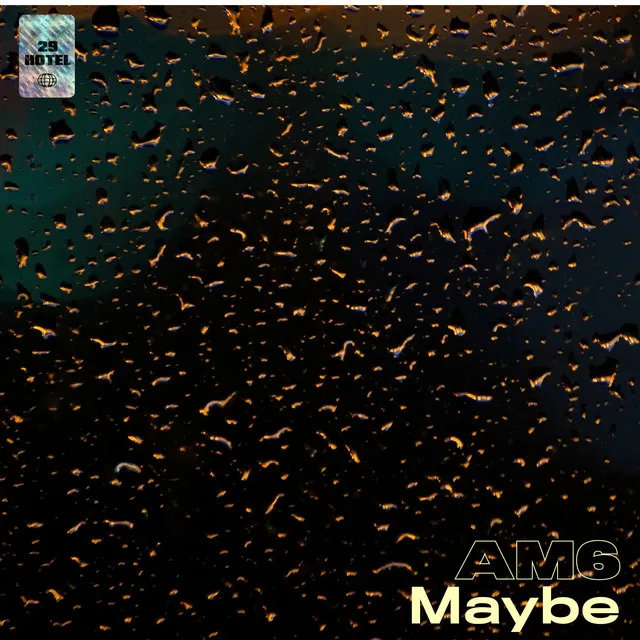 MAYBE