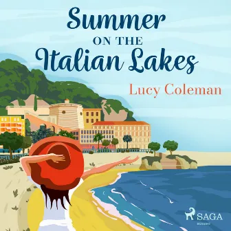 Summer on the Italian Lakes by Lucy Coleman