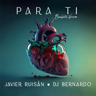 Para Ti (Bachata Version) by Javier Ruisán