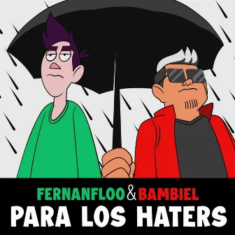 Para los Haters by Fernanfloo