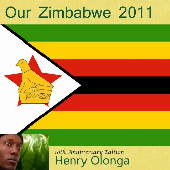 Our Zimbabwe 2011 by Henry Olonga