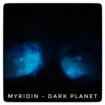 Dark Planet by MYRIDIN