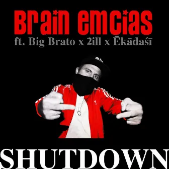 Shutdown by BRAIN EMCIAS