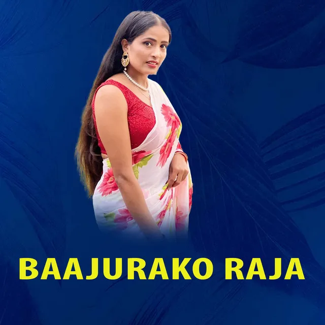 Baajurako Raja