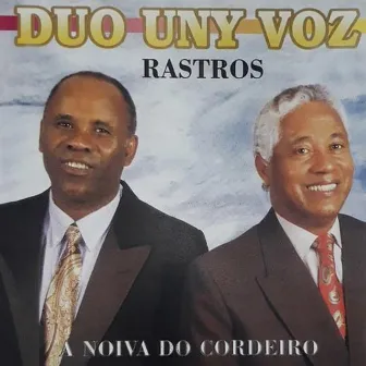 Rastros - A Noiva do Cordeiro by Duo Uni Voz