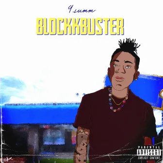 BLOCKKBUSTER by 9.summ