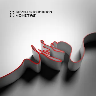 Komitas by Sevan Shahmirian