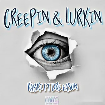 Creepin' & Lurkin' by Kabri