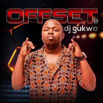 Offset by DJ Gukwa