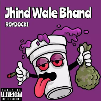 JHIND WALE BHAND by ROYDOCK$