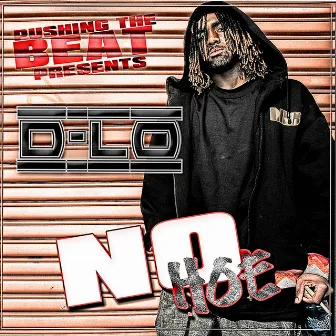 NoHoe by D-Lo