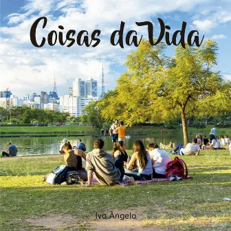 Coisas da Vida by Ivo Ângelo