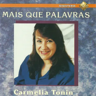 Mais Que Palavras by Carmélia Tonin