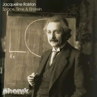 Space, Time & Einstein by Jacqueline Rolston