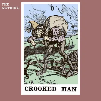 Crooked Man by The Nothing