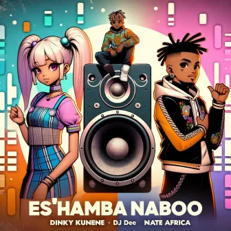 Es'Hamba Naboo (feat. Nate Africa) by DJ Dee