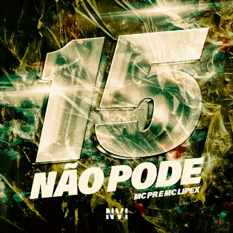 15 Nao Pode by DJ GF7