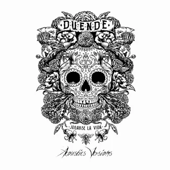 Jugarse La Vida (Acoustics Versions) Duende by Duende