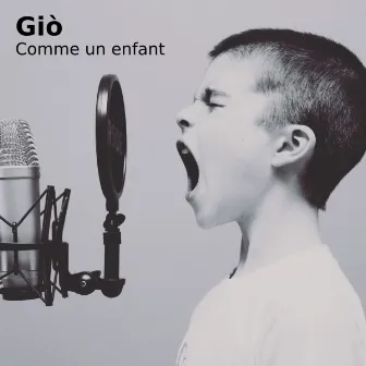 Comme un enfant by Giò