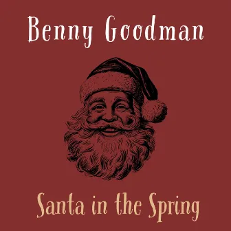 Santa in the Spring by Benny Goodman and His Sextet