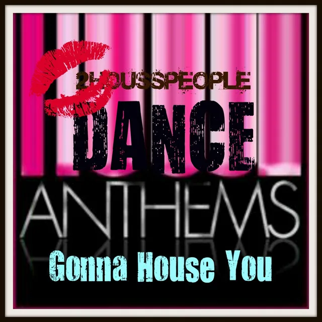 Gonna House You - Basement Mix