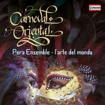 Carneval Oriental by L'Arte del mondo