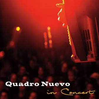 In Concert (Live) by Quadro Nuevo