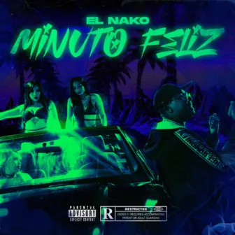 Minuto Feliz by El Nako