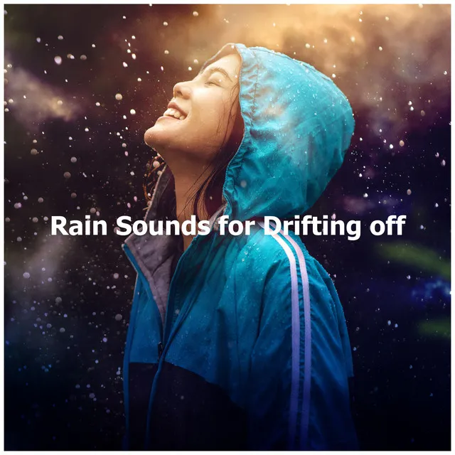 Rain Sounds for Drifting off