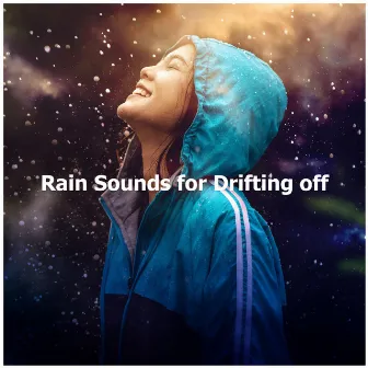 Rain Sounds for Drifting off by Fine Raining