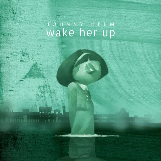 Wake Her Up