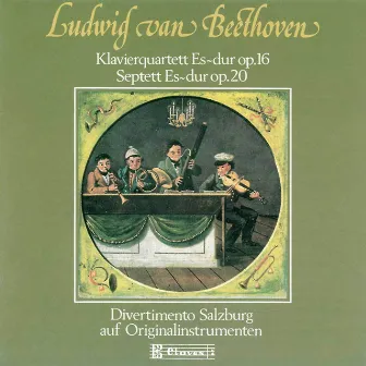 Beethoven : Quartet for Piano and Strings, Op. 16 & Septet, Op. 20 by Divertimento Salzburg