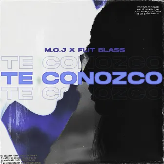 Te Conozco by M.C.J