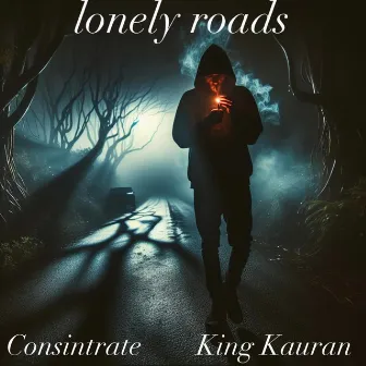 Lonely Roads by King Kauran