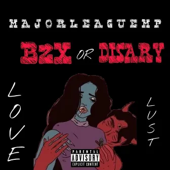 Love Or Lust by B2X or Disary