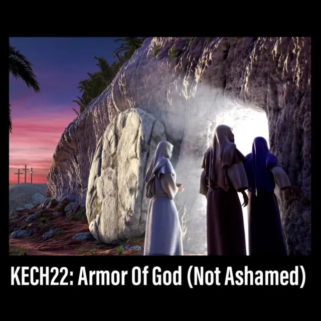 Armor of God (Not Ashamed)