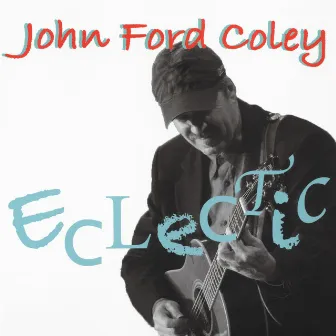 Eclectic by John Ford Coley