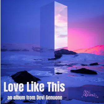 Love Like This by Devi Genuone