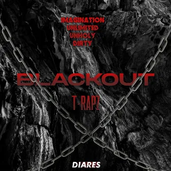 Blackout by T-RAPZ