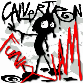 Calvertron - Funky Jam by Calvertron