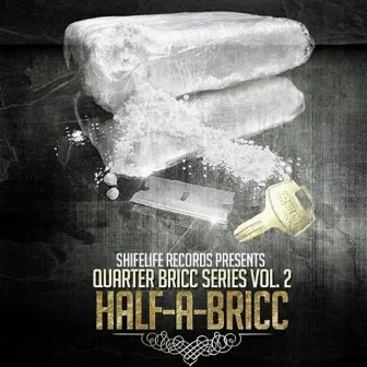 Quarter Bricc Series, Vol. 2 by Cub da CookUpBoss