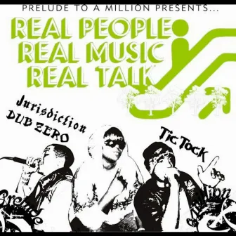 Real People. Real Music. Real Talk. by Prelude to a Million