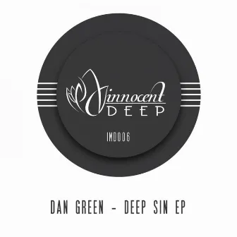 Deep Sin EP by Dan Green