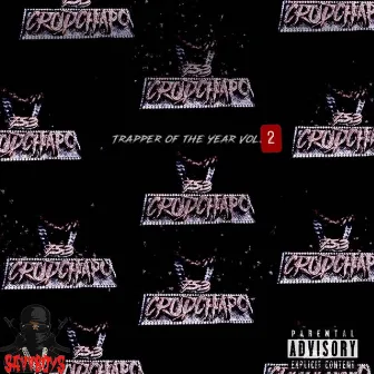 Trapper of the Year, Vol. 2 by Crudchapo