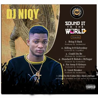 Sound It to the World by Dj Niqy