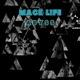 Abyss by Mack Life