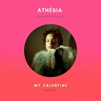 My Valentine by Athésia