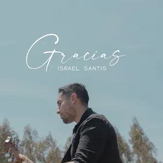 Gracias by Israel Santis